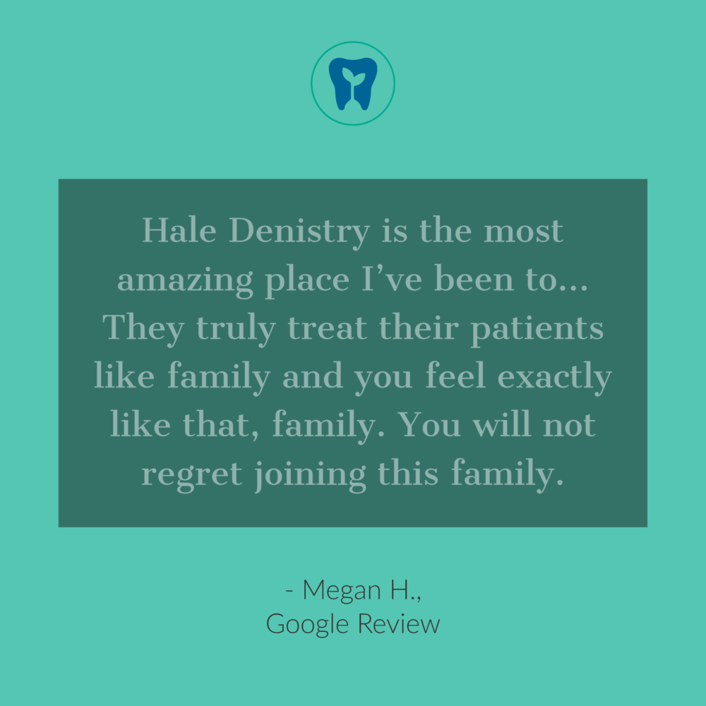 talking about hale family dentistry